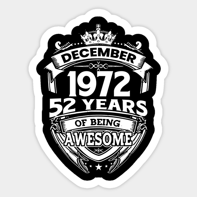 December 1972 52 Years Of Being Awesome Sticker by D'porter